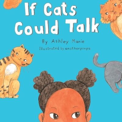 Cover for Ashley Marie · If Cats Could Talk (Book) (2023)