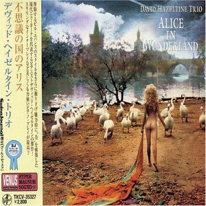 Alice In.. -jap Card- - David Hazeltine - Muzyka - VENUS - 9950031021909 - 18 listopada 2009