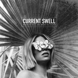 Cover for Current Swell · When To Talk And When To Listen (LP) [Standard edition] (2017)