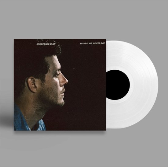 Cover for Anderson East · Maybe We Never Die (White Opaque Vinyl) (LP) (2021)