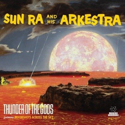 Thunder Of The Gods (Lightning Yellow Vinyl) - Sun Ra - Musikk - MODERN HARMONIC - 0090771419910 - 3. mai 2024