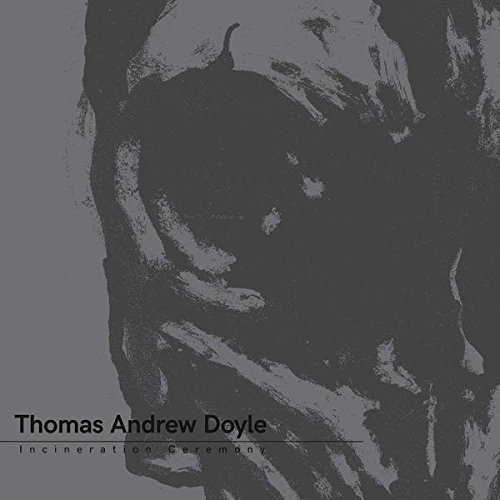 Cover for Thomas Andrew Doyle · Incineration Ceremony (LP) [Coloured edition] (2018)
