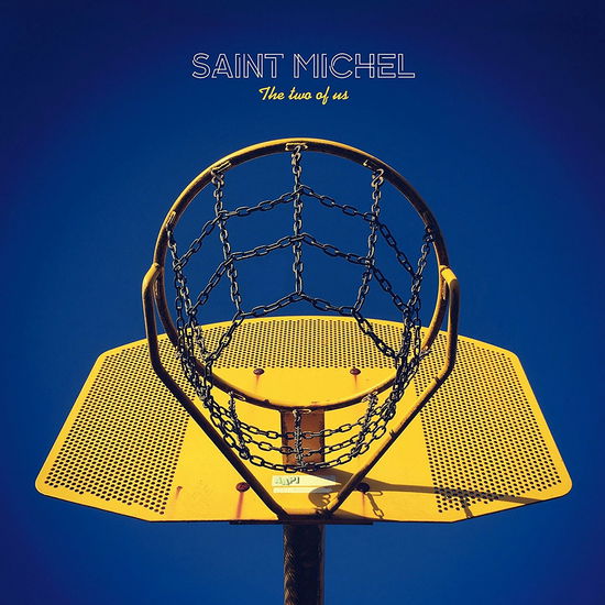 Cover for Saint Michel  · The two of us (LP) (2018)