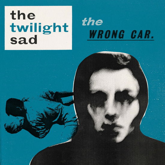 Wrong Car - Twilight Sad - Muziek - Fat Cat Records - 0600116927910 - 18 februari 2022