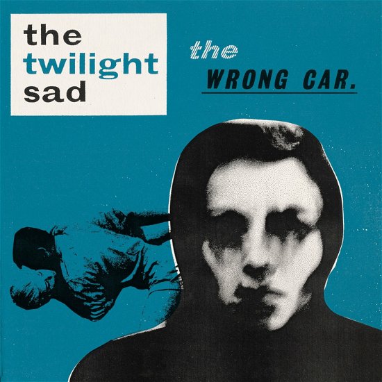 Cover for Twilight Sad · Wrong Car (12&quot;) (2022)