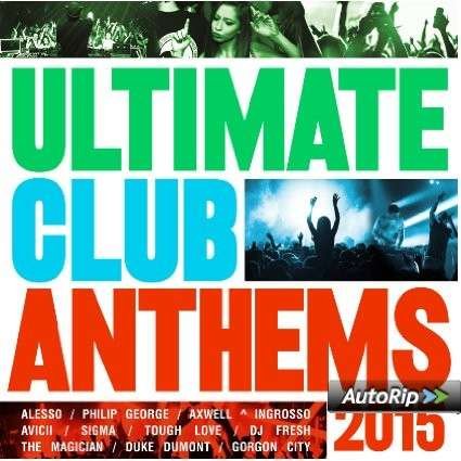 Ultimate Club Anthems 2015 - Various Artists - Music - UMTV - 0600753584910 - April 13, 2015