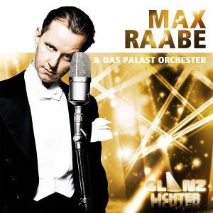 Cover for Max Raabe · Glanzlichter (CD) (2012)