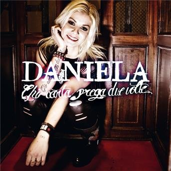 Cover for Ciampitti Daniela · Chi Canta Prega Due Volte (CD) (2013)