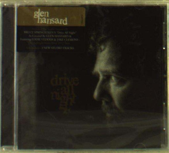 Cover for Glen Hansard · Hansard Glen - Drive All Night (CD) [EP edition] (2014)
