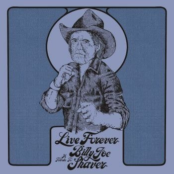 Cover for Various Artists · Live Forever: a Tribute to Billy Joe Shaver (Indie Exclusive, Diamond Color Vinyl) (LP) (2022)