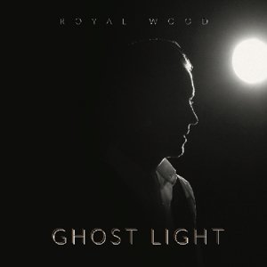 Cover for Royal Wood · Ghost Light (LP) (2017)