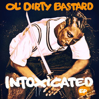 Intoxicated - Ol' Dirty Bastard - Musiikki - SPV - 0634164608910 - lauantai 13. huhtikuuta 2019