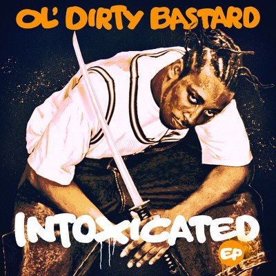 Cover for Ol' Dirty Bastard · Intoxicated (12&quot;) [Coloured, EP edition] (2019)