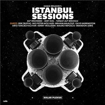 Cover for Ilhan Ersahin · Ilhan Ersahin's Istanbul Sessions - Solar Plexus (LP) (2018)