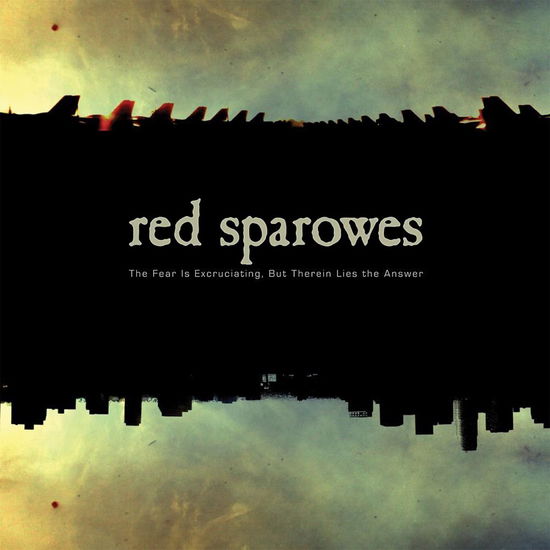 Red Sparowes · Fear is Excruciating but Therein Lies the Answer (LP) [Reissue edition] (2010)