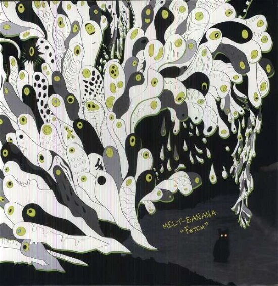 Cover for Melt-Banana · Fetch (LP) (2013)