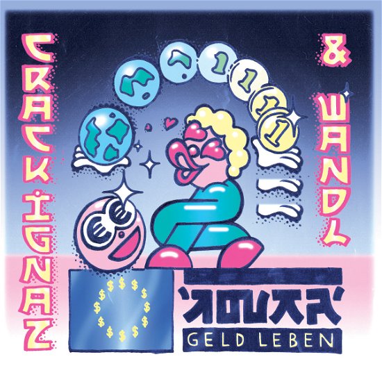 Geld Leben - Crack Ignaz & Wandl - Musik - MELTING POT MUSIC - 0673793319910 - 15. januar 2016