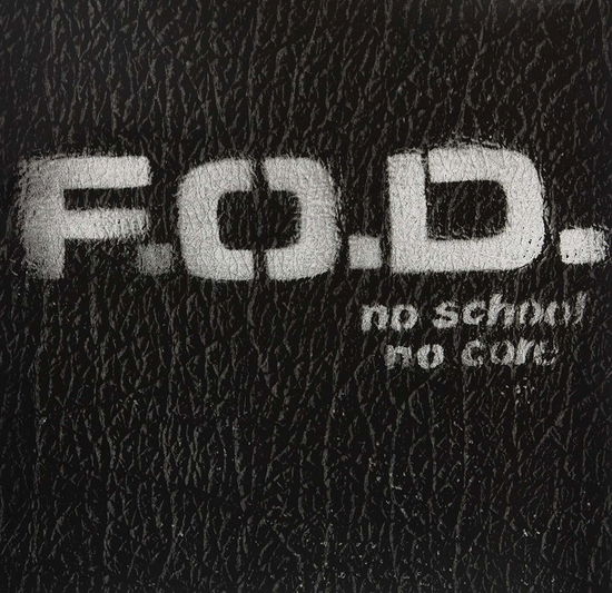 No School. No Core (UK) - Flag of Democracy (Fod) - Music - BOSS TUNEAGE - 0689492190910 - October 19, 2018