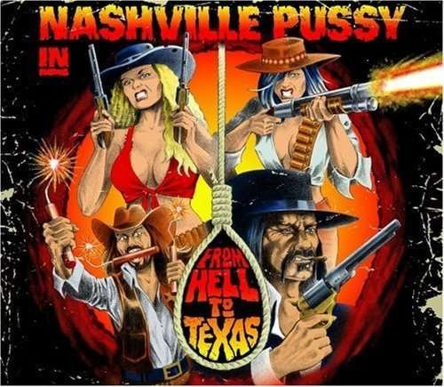 Nashville Pussy-from Hell to Texas - LP - Music -  - 0693723060910 - 