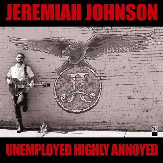 Cover for Jeremiah Johnson · Unemployed Highly Annoyed (LP) (2021)