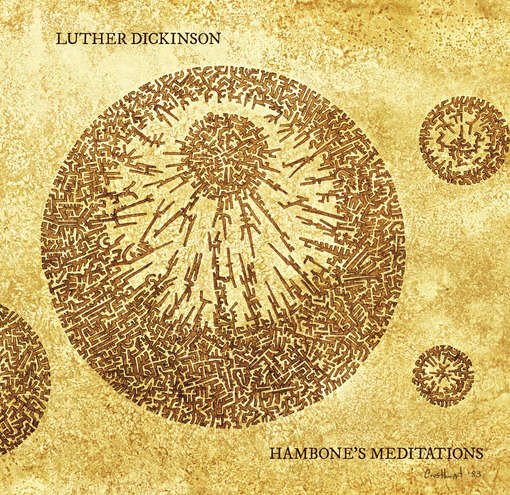 Cover for Luther Dickinson · Hambone's Meditations (CD) (2012)