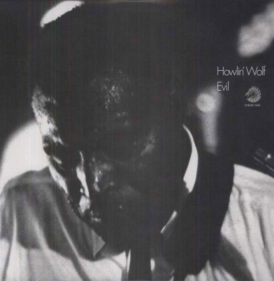 Evil - Howlin Wolf - Music -  - 0725543969910 - April 16, 2013