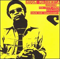 Presents The Chisa Years 1965-1975 (rare and unreleased) - Hugh Masekela - Música - BBE - 0730003106910 - 8 de junho de 2018
