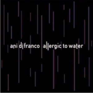 Cover for Ani Difranco · Allergic to Water (White Vinyl) (LP) (2014)