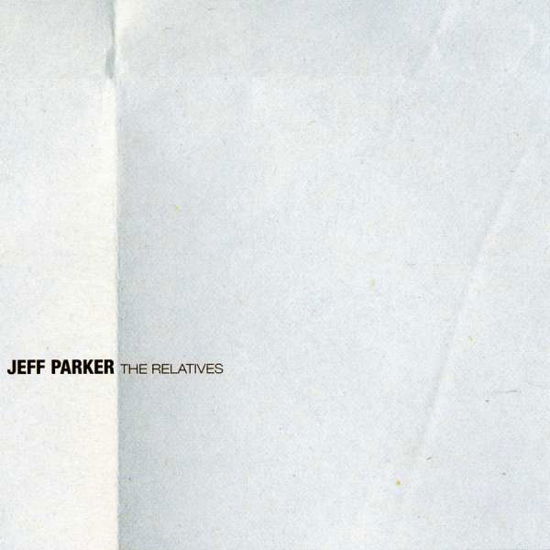 Cover for Jeff Parker · The Relatives (LP) [Reissue edition] (2022)