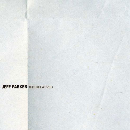 Cover for Jeff Parker · Relatives (LP) [Reissue edition] (2022)