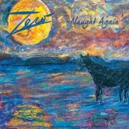 Cover for Zero · Naught Again (CD) (2022)