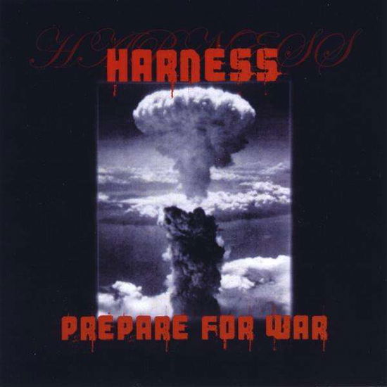 Cover for Harness · Prepare for War (CD) (2008)