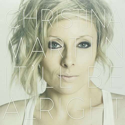 Cover for Christina Martin · It'll Be Alright (LP) (2015)