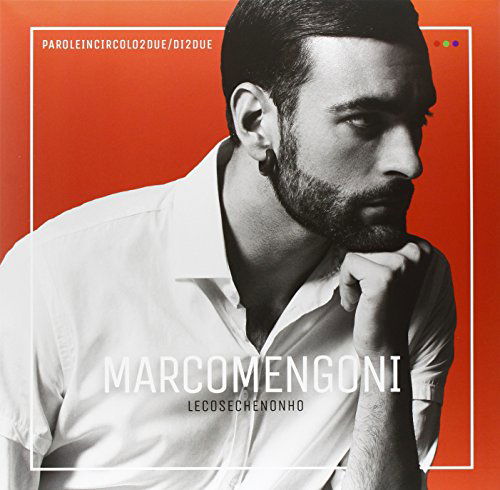 Cover for Marco Mengoni · Le Cose Che Non Ho (LP) (2016)