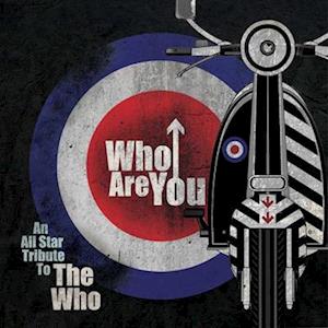 The Who · Who Are You - An All-Star Tribute To The Who (LP) (2023)