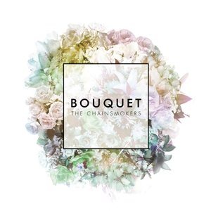 Cover for The Chainsmokers · Bouquet (LP) (2016)