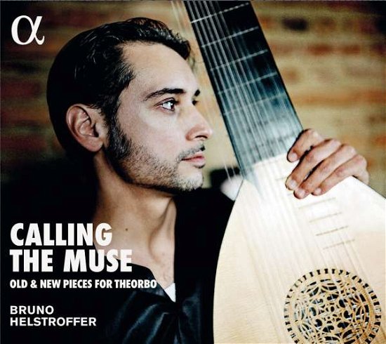 Bruno Helstroffer / Rosemary Standley / Michel Godard / Emek Evci · Calling The Muse - Old & New Pieces For Theorbo (CD) [Digipack] (2018)