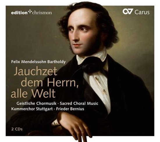 Jauchzet Dem Herrn. Alle Welt - Kammerchor Stuttgart / Frieder Bernius - Música - CARUS - 4009350834910 - 16 de noviembre de 2018