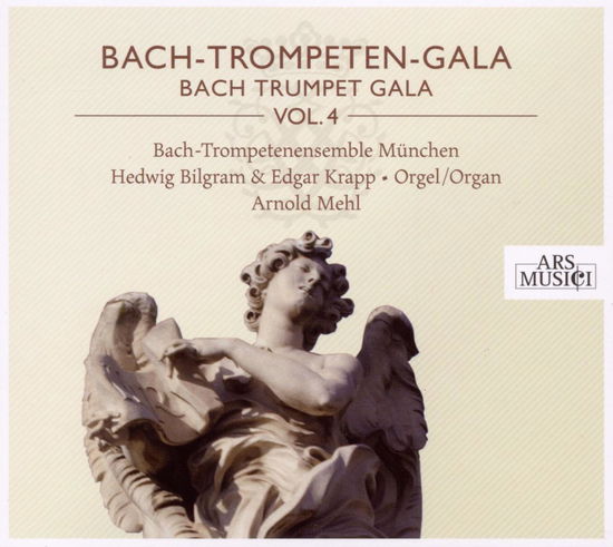 Bach Trumpet Gala Vol.4-Hedwig Bilgram&Edgar Krapp - Bach - Muziek - ARS MUSICI - 4011222323910 - 2012