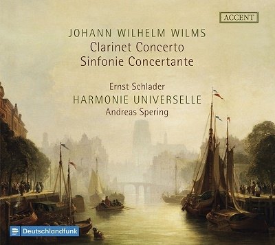 Cover for Ernst Schlader / Andres Spering / Harmonie Universelle · Wilms: Clarinet Concerto &amp; Sinfonie Concertante (CD) (2023)