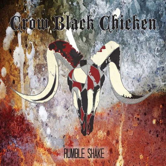 Rumble Shake - Crow Black Chicken - Musik - CROW BLACK CHICKEN - 4059251082910 - 17. februar 2017