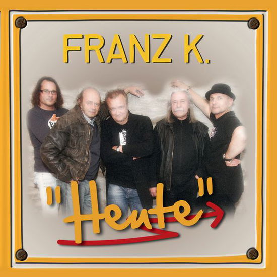 Cover for Franz K. · Heute (CD) (2014)