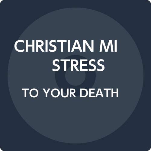 To Your Death - Christian Mistress - Music - ULTRA VYBE CO. - 4526180491910 - August 28, 2019