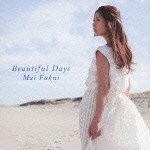 Cover for Mai Fukui · Beautiful Days (CD) [Japan Import edition] (2011)