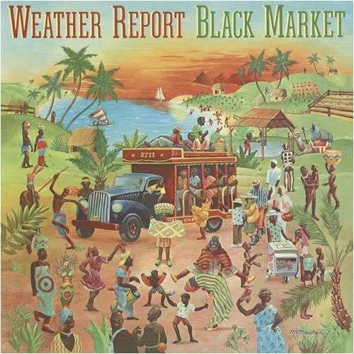 Cover for Weather Report · Black Market (CD) [Special edition] (2008)