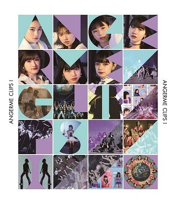 Angerme Clips 1 - Angereme - Music - UPFRONT WORKS CO. - 4942463806910 - January 20, 2021