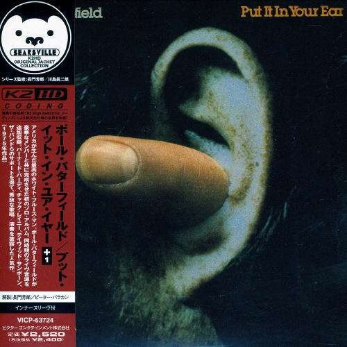Cover for Paul Butterfield · Put It In Your Ear (CD) [Limited edition] (2007)