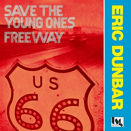 Eric Dunbar · Save The Young Ones / Freeway (LP) [Japan Import edition] (2023)