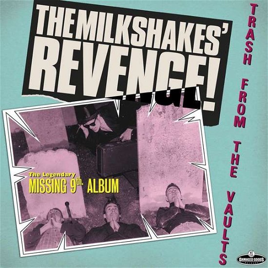 Cover for Milkshakes · Revenge-Trash From The Vaults (LP) (2022)