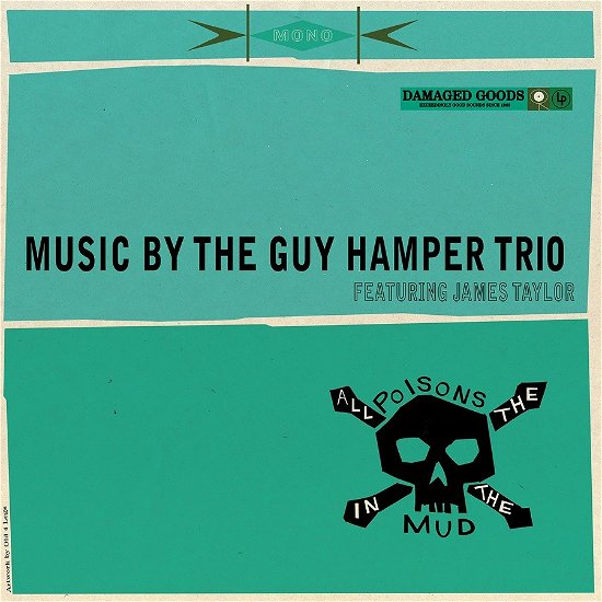Cover for Guy Hamper Trio · All The Poisons In The Mud (Feat. James Taylor) (LP) (2022)